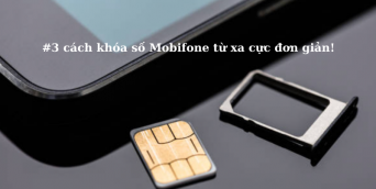 #3 Cách khóa số Mobifone tạm thời khi bị mất sim, mất điện thoại